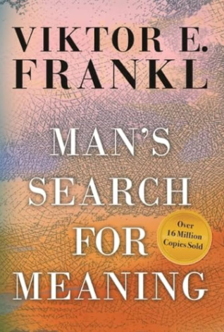 Man's Search for Meaning